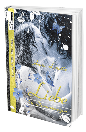 Liebe im Sommerregen, Jugendroman, Anna Loyelle
