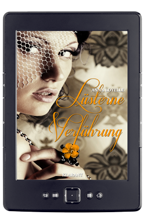 Lüsterne Verführung, Erotikroman, Anna Loyelle
