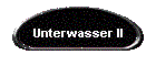 Unterwasser II