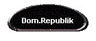 Dom.Republik