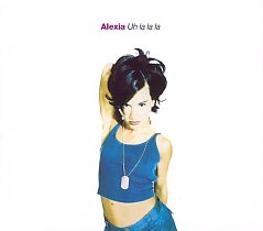 Alexia - Uh La La La