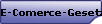 E-Comerce-Gesetz