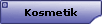 Kosmetik