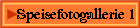 Speisefotogallerie 1