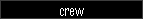 crew