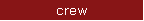 crew