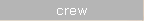 crew