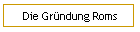 Die Grndung Roms