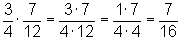 (3/4)*(7/12) = (3*7)/(4*12) = (1*7)/(4*4) = 7/16