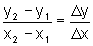 (y_2 - y_1)/(x_2 - x_1) = dy/dx