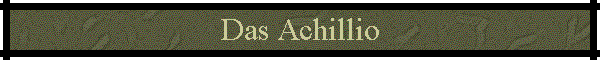 Das Achillio