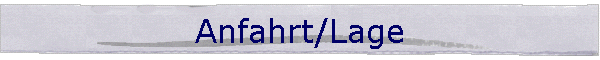 Anfahrt/Lage