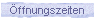 ffnungszeiten