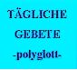 t&auml;gliche Gebete in vielen Sprachen