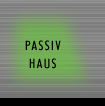 PASSIV HAUS