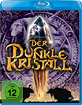 DER DUNKLE KRISTALL 1