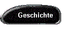 Geschichte