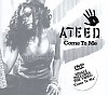 Ateed - Come To Me DVD