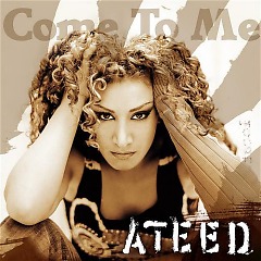 Ateed - Come To Me CD Album