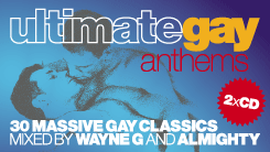 Ultimate Gay Anthems; � 2003 Almighty Records