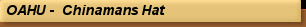 OAHU -  Chinamans Hat