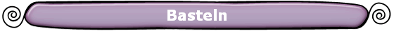 Basteln