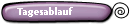 Tagesablauf