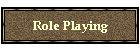 Role Playing