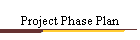 Project Phase Plan