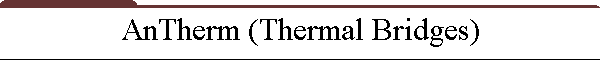 AnTherm (Thermal Bridges)