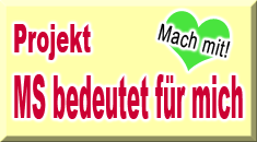 Projekt Multiple Sklerose bedeutet für mich ... Mach mit!