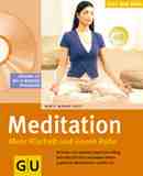 Meditation. Mehr Klarheit und innere Ruhe (mit CD)