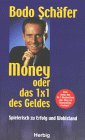 Money oder das 1x1 des Geldes