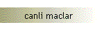canli maclar