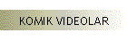 KOMIK VIDEOLAR