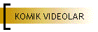 KOMIK VIDEOLAR