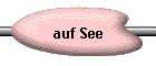 auf See