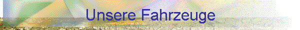 Unsere Fahrzeuge
