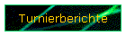 Turnierberichte