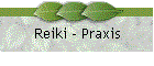 Reiki - Praxis
