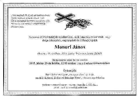 Monori J�nos gy�szt�virata, temet�se