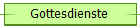 Gottesdienste