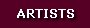 ARTISTS