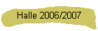 Halle 2006/2007