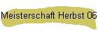 Meisterschaft Herbst 06