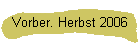 Vorber. Herbst 2006