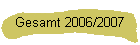 Gesamt 2006/2007