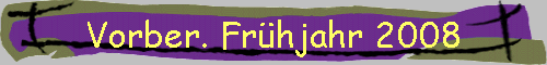 Vorber. Fr�hjahr 2008