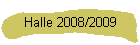 Halle 2008/2009