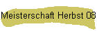 Meisterschaft Herbst 08